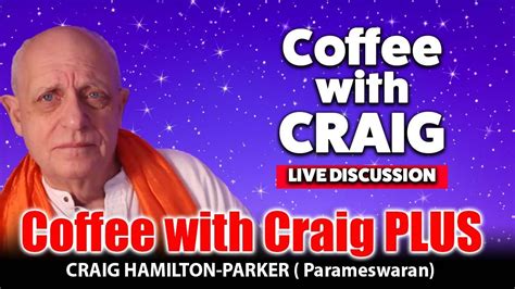 craig hamilton parker youtube|craig hamilton parker live today's.